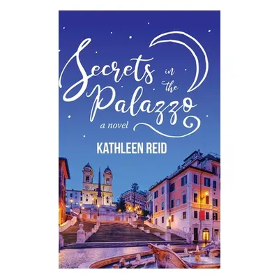 "Secrets in the Palazzo" - "" ("Reid Kathleen")