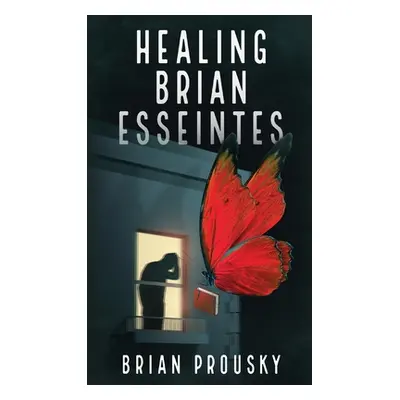 "Healing Brian Esseintes" - "" ("Prousky Brian")