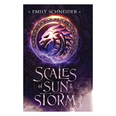 "Scales of Sun & Storm" - "" ("Schneider Emily")