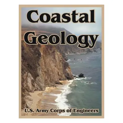 "Coastal Geology" - "" ("U. S. Army Corps of Engineers")