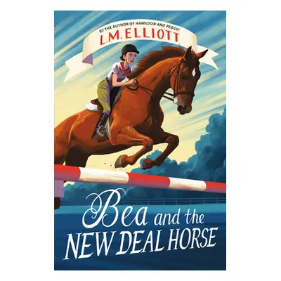 "Bea and the New Deal Horse" - "" ("Elliott L. M.")