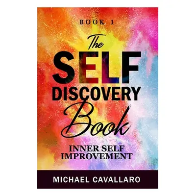 "The Self-Discovery Book" - "" ("Cavallaro Michael")