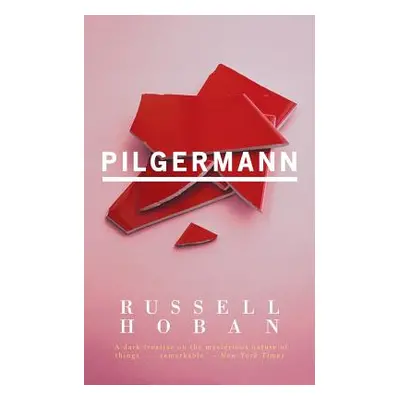 "Pilgermann (Valancourt 20th Century Classics)" - "" ("Hoban Russell")