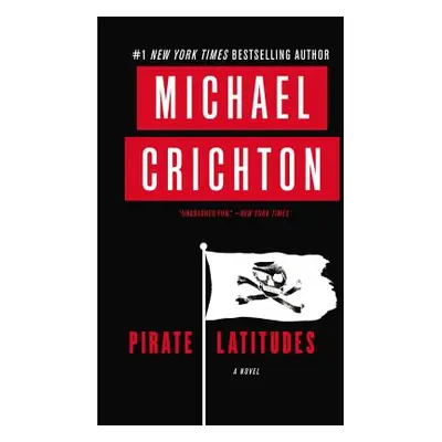 "Pirate Latitudes" - "" ("Crichton Michael")