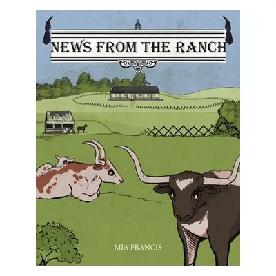 "News from the Ranch" - "" ("Francis Mia")