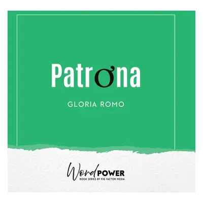 "Patrona" - "" ("Romo Gloria")