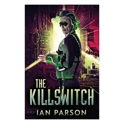 "The Killswitch" - "" ("Parson Ian")