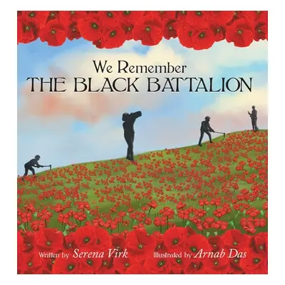 "We Remember The Black Battalion" - "" ("Virk Serena")