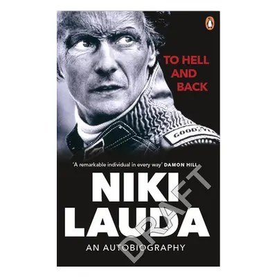 To Hell and Back - An Autobiography (Lauda Niki)