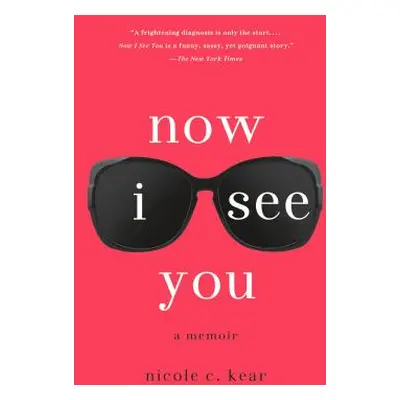 "Now I See You" - "" ("Kear Nicole C.")