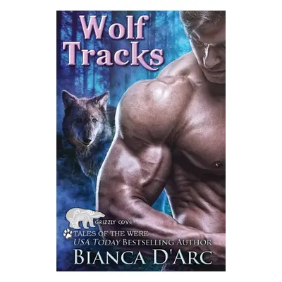 "Wolf Tracks: Tales of the Were" - "" ("D'Arc Bianca")