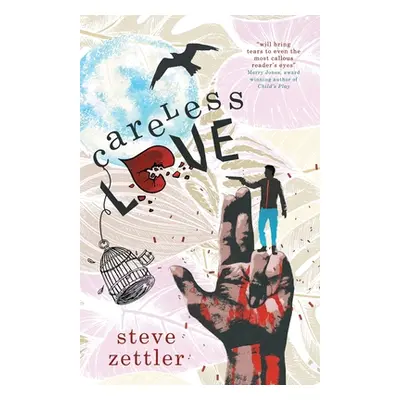 "Careless Love" - "" ("Zettler Steve")