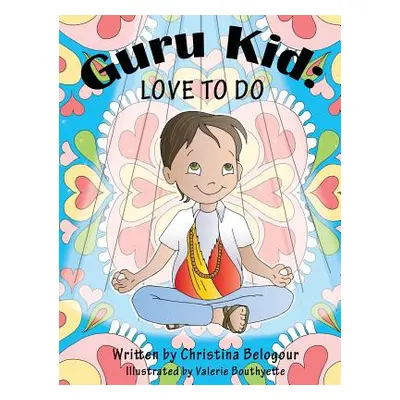 "Guru Kid: Love To Do" - "" ("Belogour Christina")