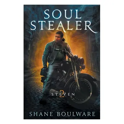 "Soulstealer: Steven (Trade Paperback)" - "" ("Boulware Shane")