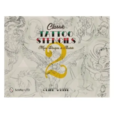 "Classic Tattoo Stencils 2: More Designs in Acetate" - "" ("White Cliff")