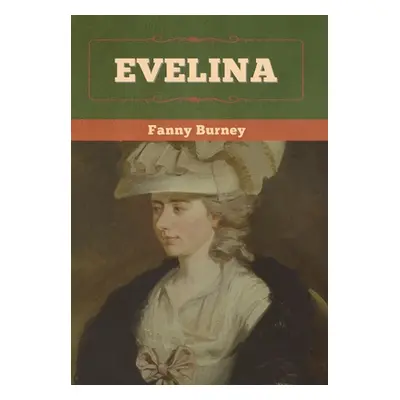 "Evelina" - "" ("Burney Fanny")