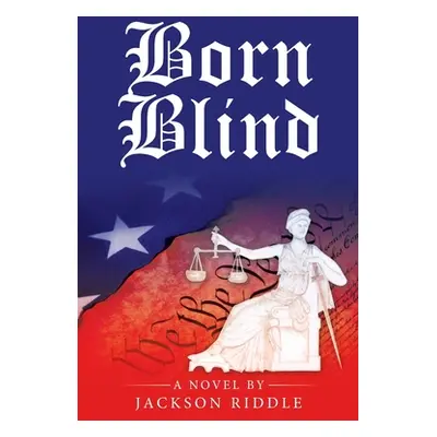 "Born Blind" - "" ("Riddle Jackson")