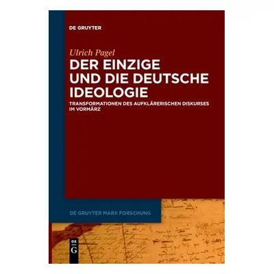 "Der Einzige und die Deutsche Ideologie" - "" ("Pagel Ulrich")