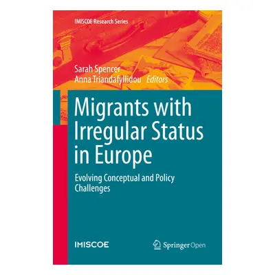 "Migrants with Irregular Status in Europe: Evolving Conceptual and Policy Challenges" - "" ("Spe