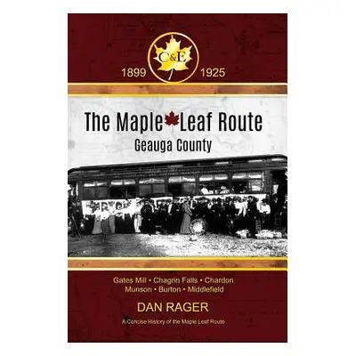 "The Maple Leaf Route" - "" ("Rager Dan")