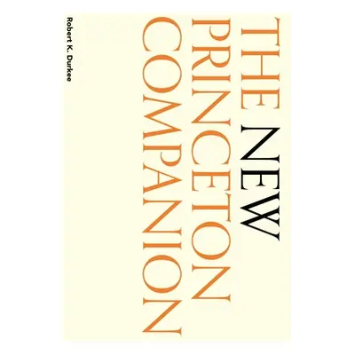 "The New Princeton Companion" - "" ("Durkee Robert K.")