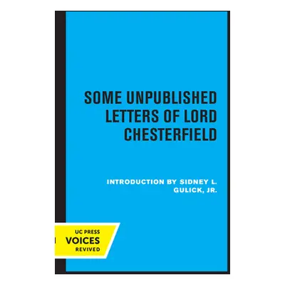 "Some Unpublished Letters of Lord Chesterfield" - "" ("Chesterfield Lord")