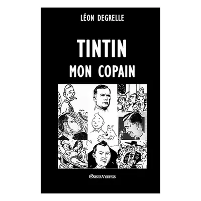 "Tintin, mon copain" - "" ("Degrelle Lon")