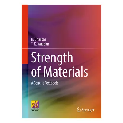 "Strength of Materials: A Concise Textbook" - "" ("Bhaskar K.")