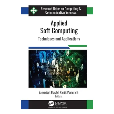 "Applied Soft Computing: Techniques and Applications" - "" ("Borah Samarjeet")