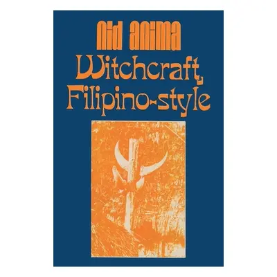 "Witchcraft, Filipino Style" - "" ("Anima Nid")