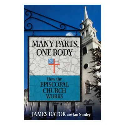 "Many Parts, One Body: How the Episcopal Church Works" - "" ("Dator James")