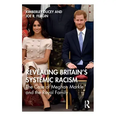 "Revealing Britain's Systemic Racism: The Case of Meghan Markle and the Royal Family" - "" ("Duc