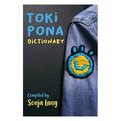 "Toki Pona Dictionary" - "" ("Sartirani Vacon")