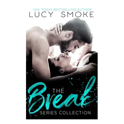 "The Break Series Collection" - "" ("Smoke Lucy")