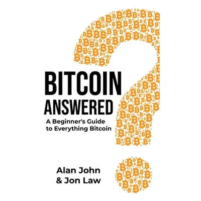 "Bitcoin Answered" - "" ("Law Jon")