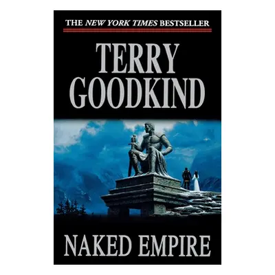 "Naked Empire" - "" ("Goodkind Terry")