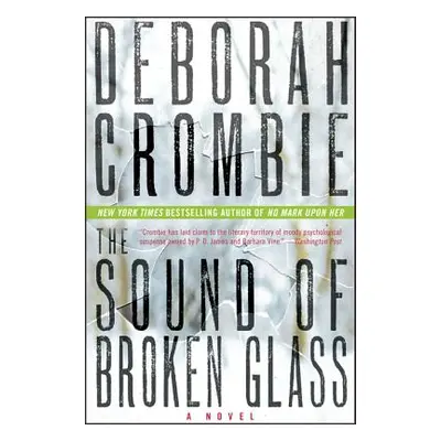 "The Sound of Broken Glass" - "" ("Crombie Deborah")