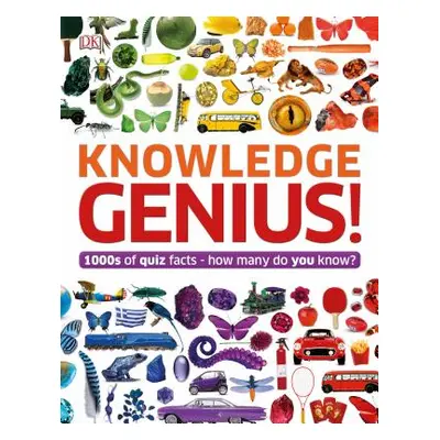 "Knowledge Genius!: A Quiz Encyclopedia to Boost Your Brain" - "" ("DK")