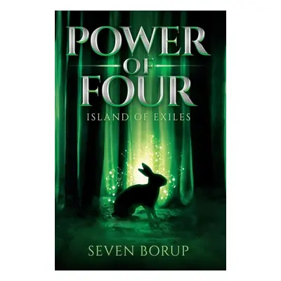 "Power of Four, Book 1: Island of Exiles" - "" ("Borup Seven")