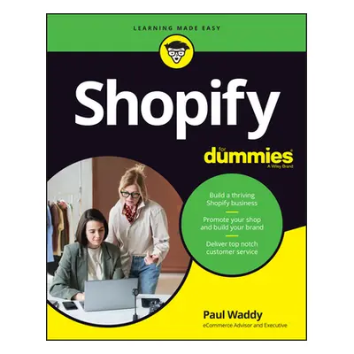 "Shopify for Dummies" - "" ("Waddy Paul")