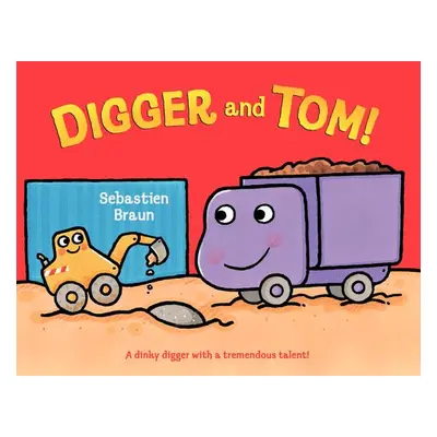 "Digger and Tom!" - "" ("Braun Sebastien")