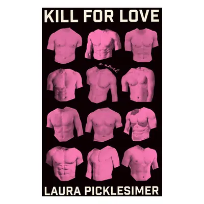 "Kill for Love" - "" ("Picklesimer Laura")