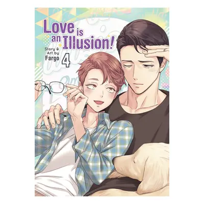 "Love Is an Illusion! Vol. 4" - "" ("Fargo")