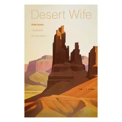 "Desert Wife" - "" ("Faunce Hilda")