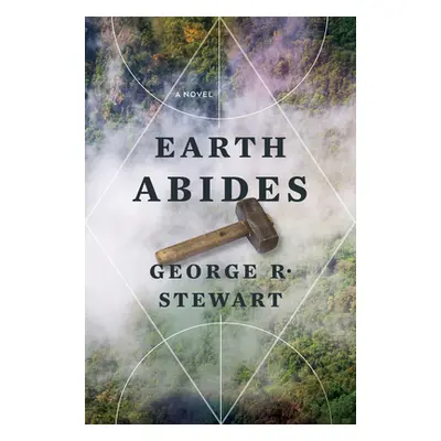 "Earth Abides" - "" ("Stewart George R.")