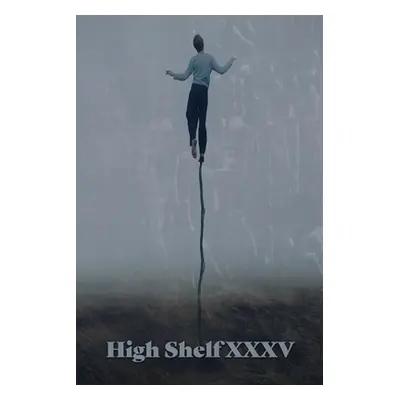 "High Shelf XXXV: October 2021" - "" ("High Shelf Press")