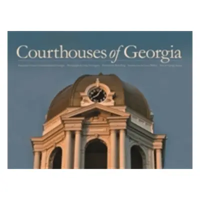 "Courthouses of Georgia" - "" ("Justice George")