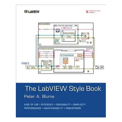 "LabVIEW Style Book, the (Paperback)" - "" ("Blume Peter")