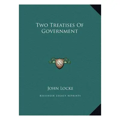 "Two Treatises of Government" - "" ("Locke John")