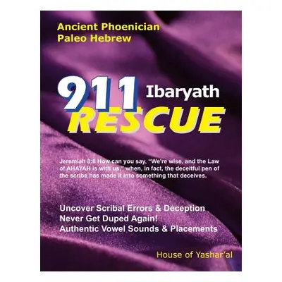 "911 Ibaryath Rescue: Ancient Phoenician Paleo Hebrew" - "" ("School Zion Law")